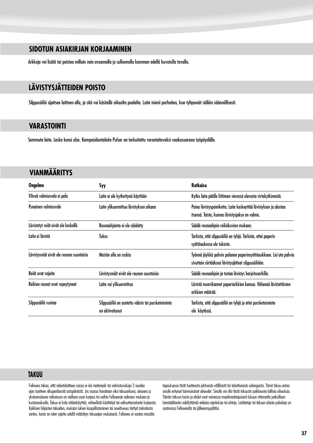 Fellowes Quasar e 500 manual Sidotun Asiakirjan Korjaaminen, Lävistysjätteiden Poisto, Varastointi, Vianmääritys, Takuu 