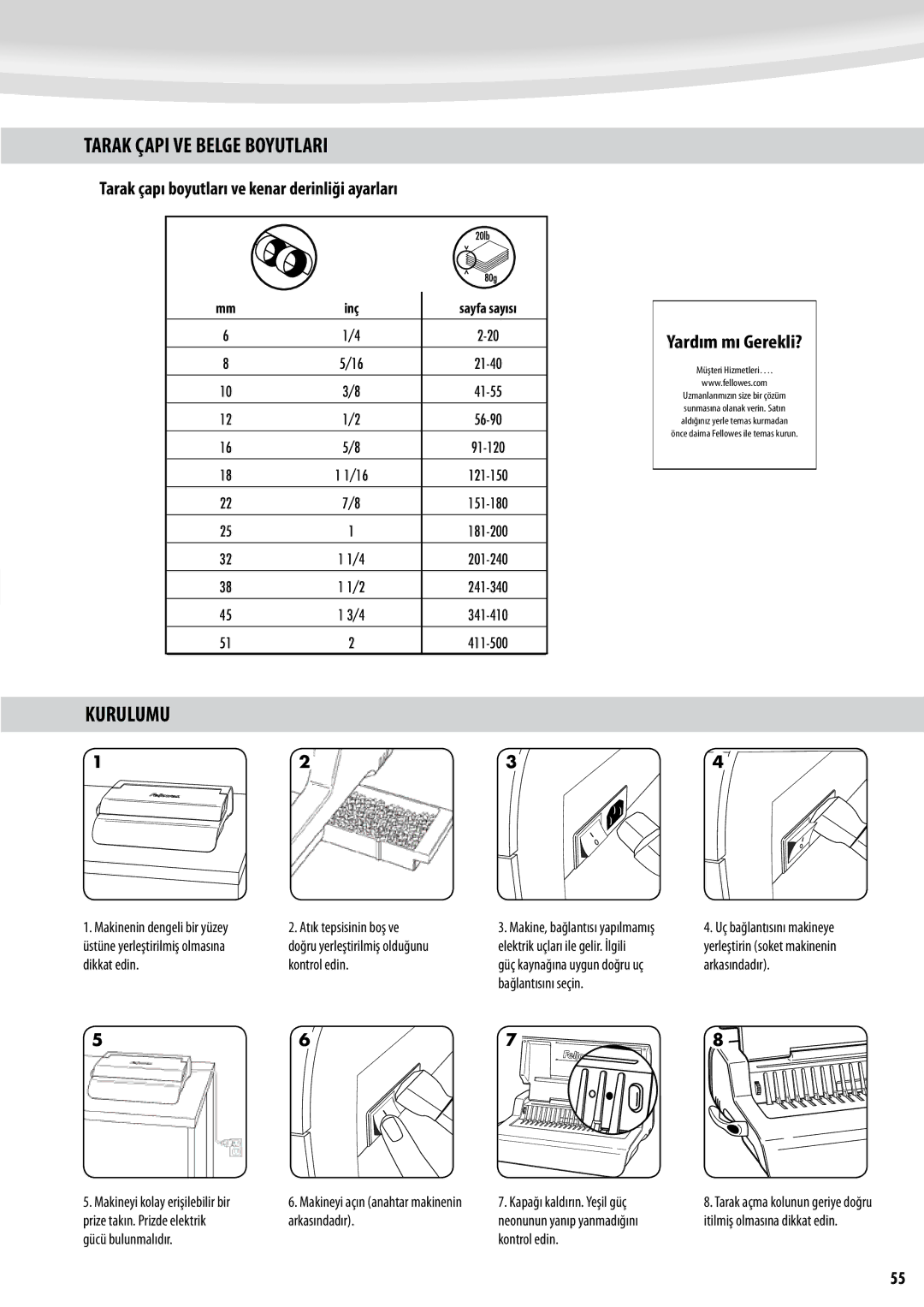 Fellowes Quasar e 500 manual Tarak Çapi VE Belge Boyutlari, Kurulumu, Tarak çapı boyutları ve kenar derinliği ayarları 