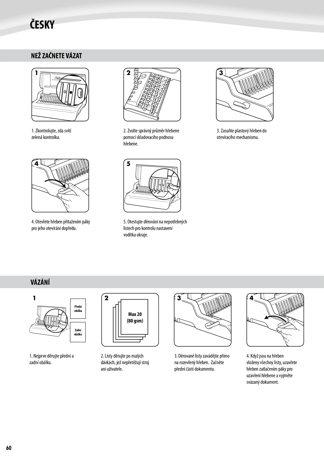 Fellowes Quasar e 500 manual NEŽ Začnete Vázat, Vázání, 30Max 80 gsm 