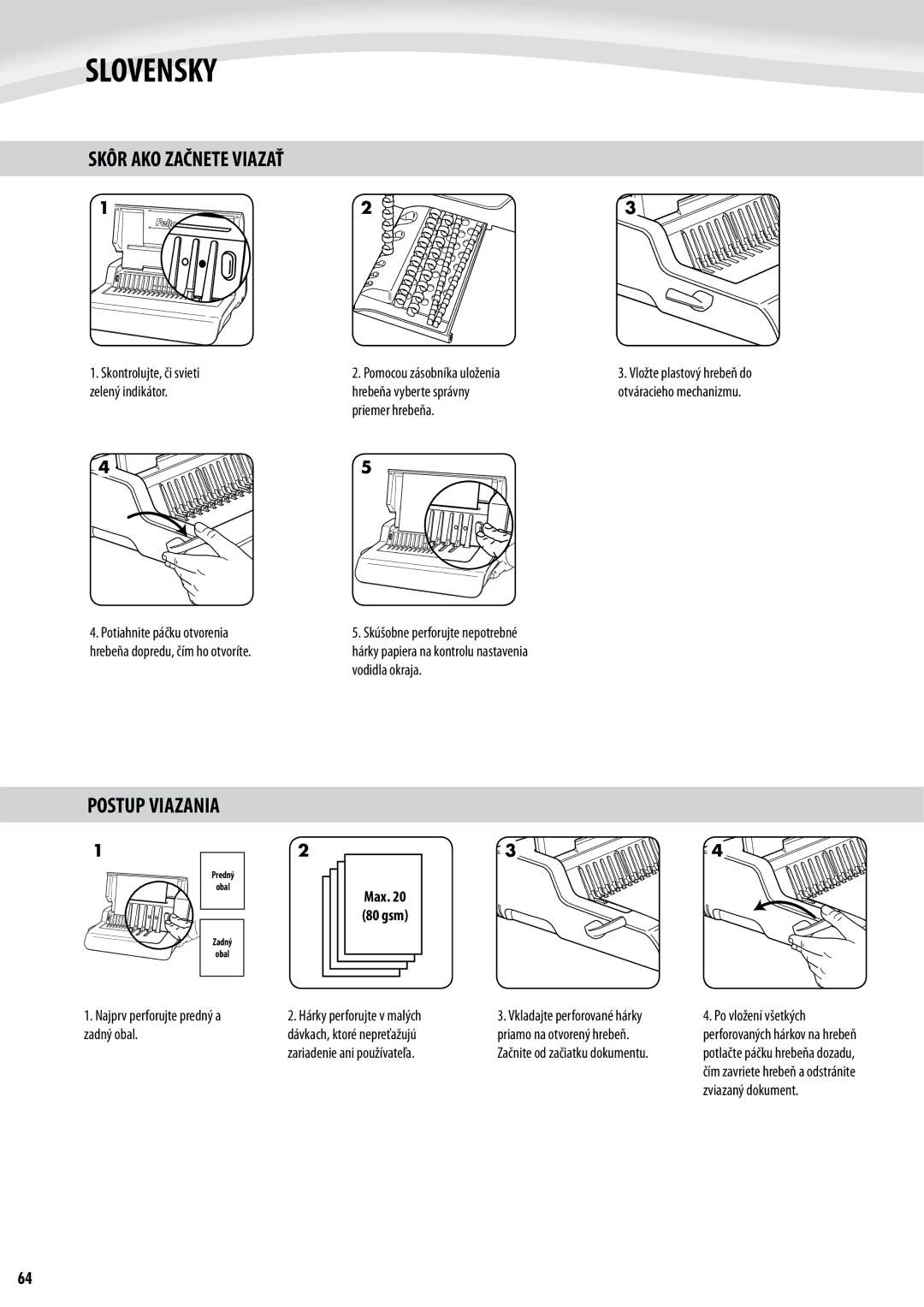 Fellowes Quasar e 500 manual Skôr AKO Začnete Viazať, Postup Viazania 