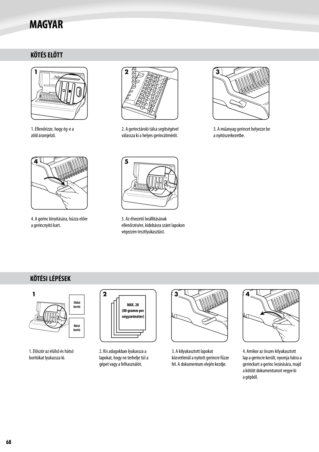 Fellowes Quasar e 500 manual Kötés Előtt, Kötési Lépések 