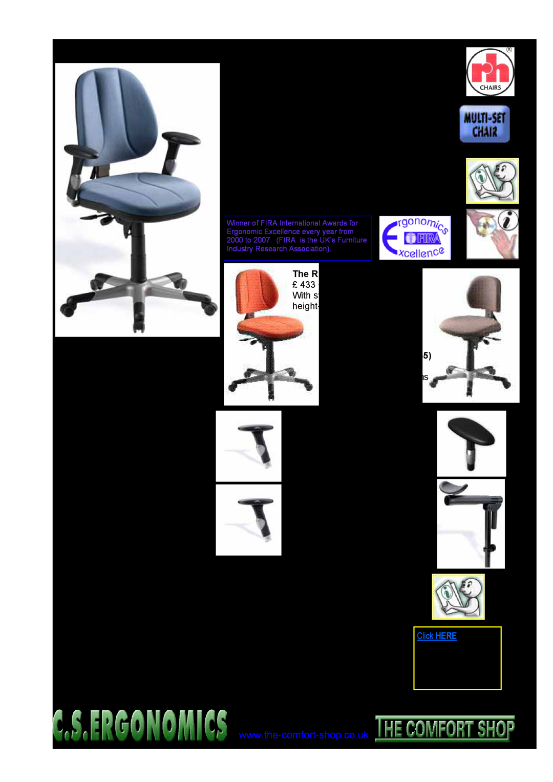 Fellowes RH 400 The RH Activ chairs, asimpler multi-setmechanism, Swivel-toparms, Relax 3-Dfloating armrests, Click HERE 