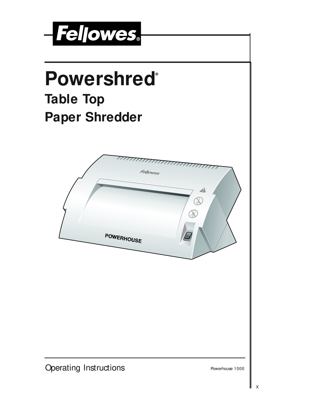 Fellowes S40C manual Powerhouse, Powershred, Table Top, Paper Shredder, Operating Instructions 