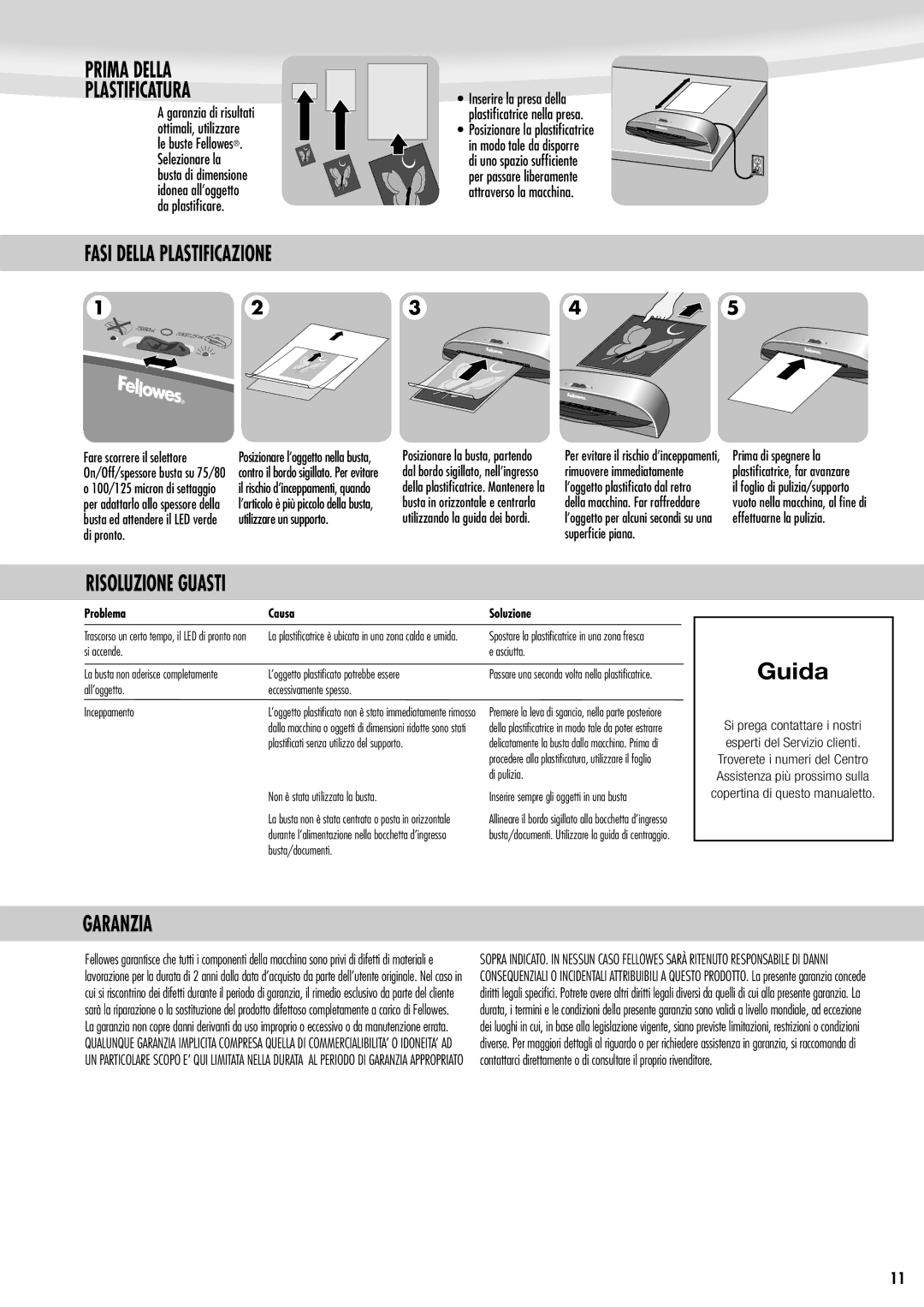 Fellowes Saturn A3, Saturn A4 Guida, Prima Della Plastificatura, Fasi Della Plastificazione, Risoluzione Guasti, Garanzia 