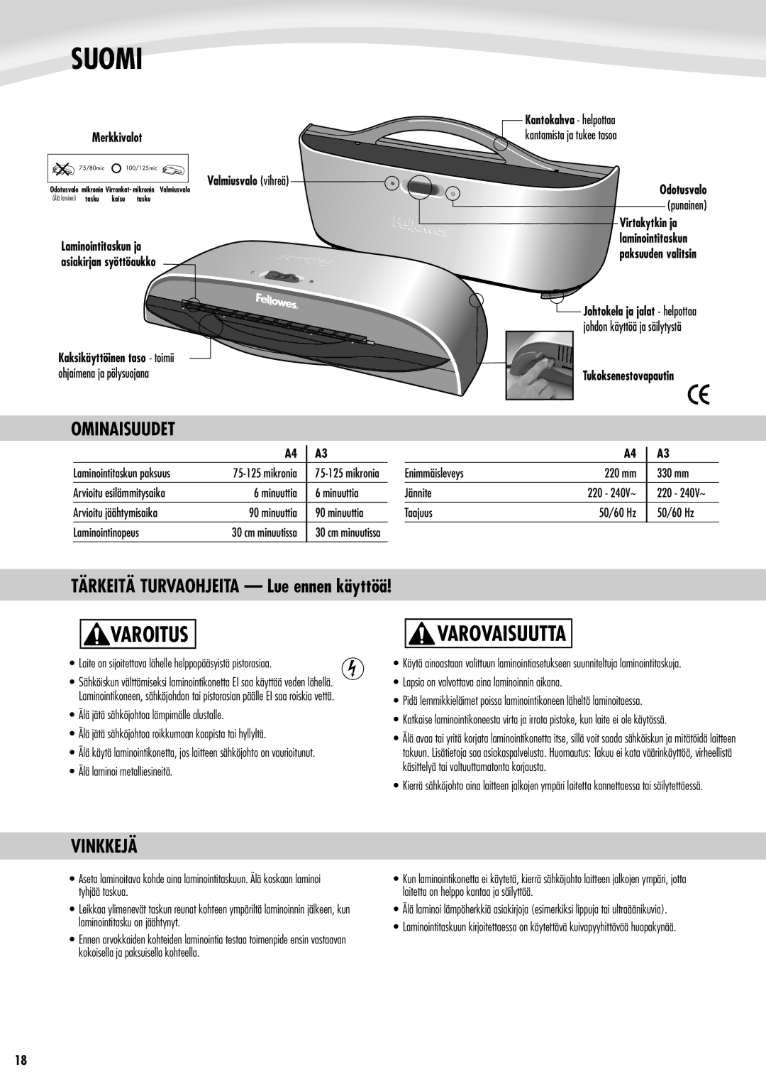 Fellowes Saturn A4, Saturn A3 manual Suomi, Varoitus, Varovaisuutta, Ominaisuudet, Vinkkejä 