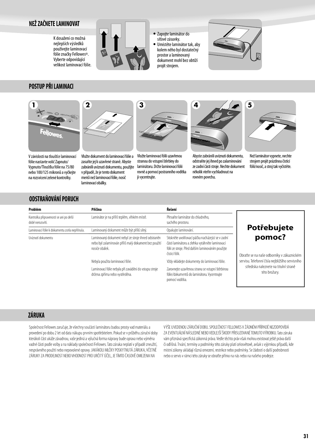 Fellowes Saturn A3, Saturn A4 Potřebujete Pomoc?, NEŽ Začnete Laminovat, Postup PŘI Laminaci, Odstraňování Poruch, Záruka 