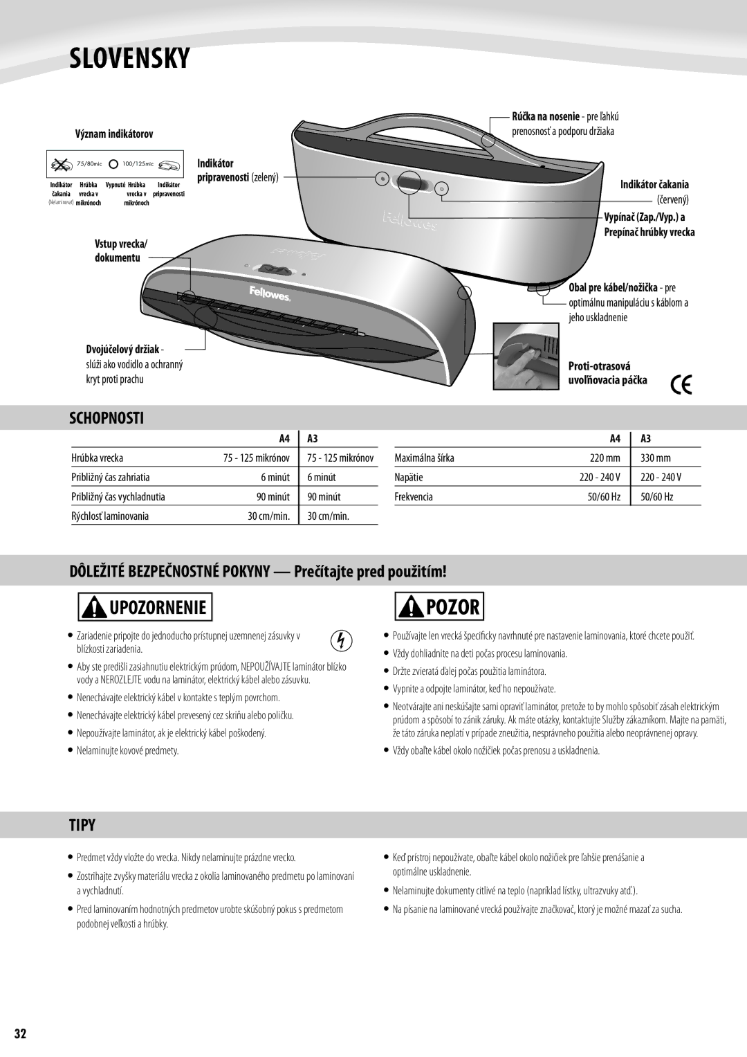 Fellowes Saturn A4, Saturn A3 manual Slovensky, Upozornenie, Schopnosti 