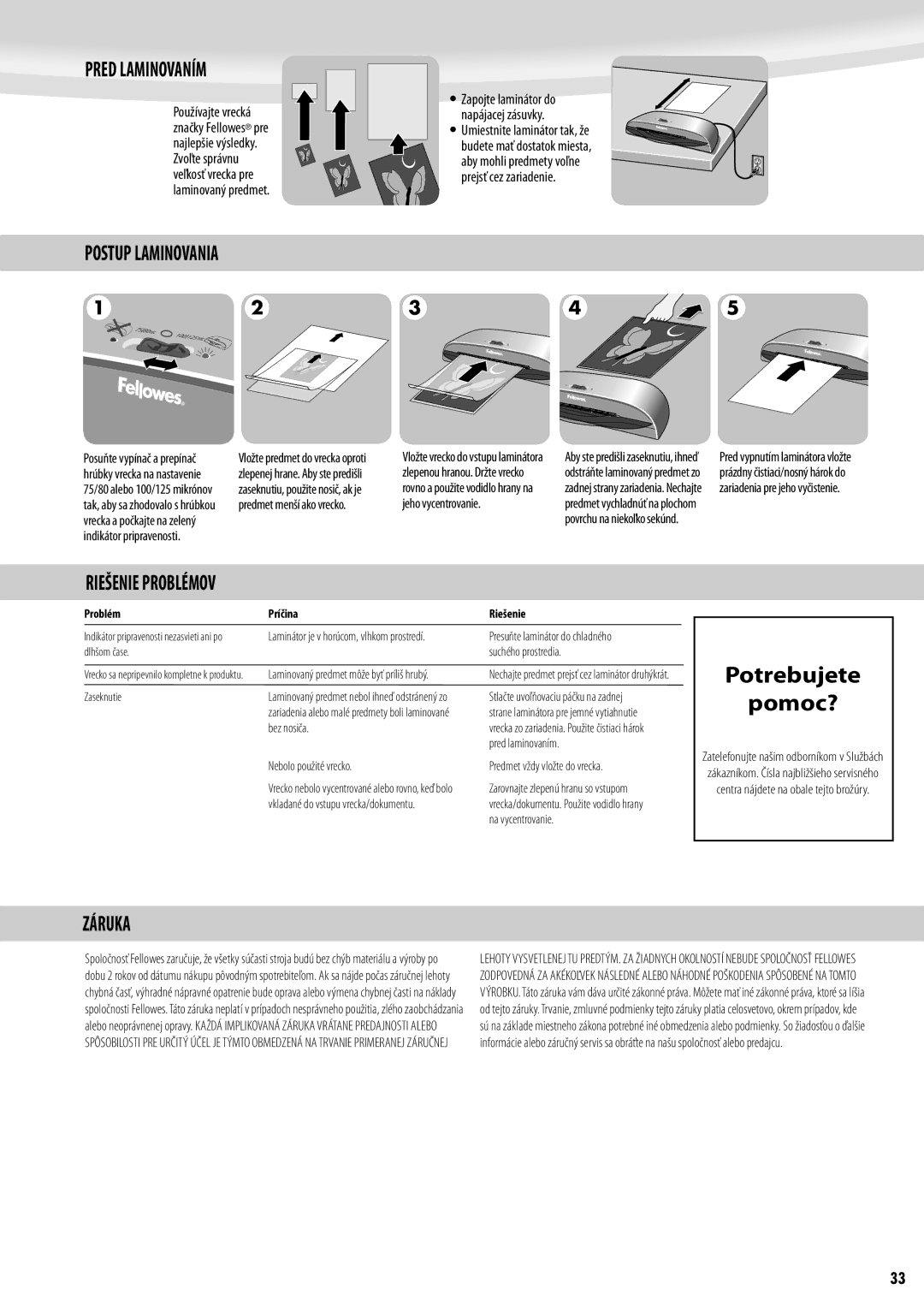 Fellowes Saturn A3 Potrebujete Pomoc?, Pred Laminovaním, Postup Laminovania, Riešenie Problémov, Problém Príčina Riešenie 