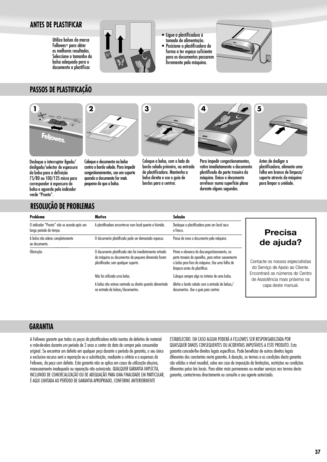 Fellowes Saturn A3 Precisa De ajuda?, Passos DE Plastificação, Resolução DE Problemas, Garantia, Problema Motivo Solução 