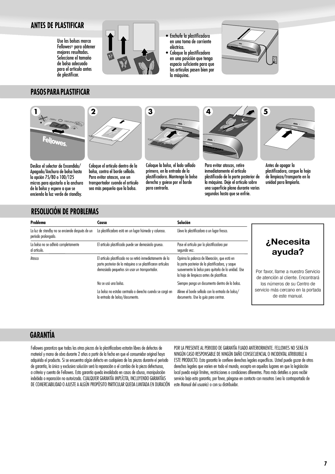 Fellowes Saturn A3 manual ¿Necesita Ayuda?, Antes DE Plastificar, Pasos Para Plastificar, Resolución DE Problemas, Garantía 