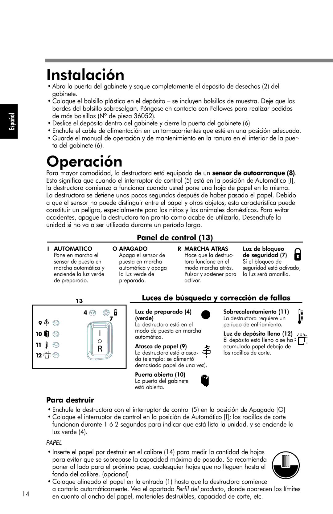 Fellowes SB-85C, SB-80 Instalación, Operación, Panel de control, Luces de búsqueda y corrección de fallas Para destruir 