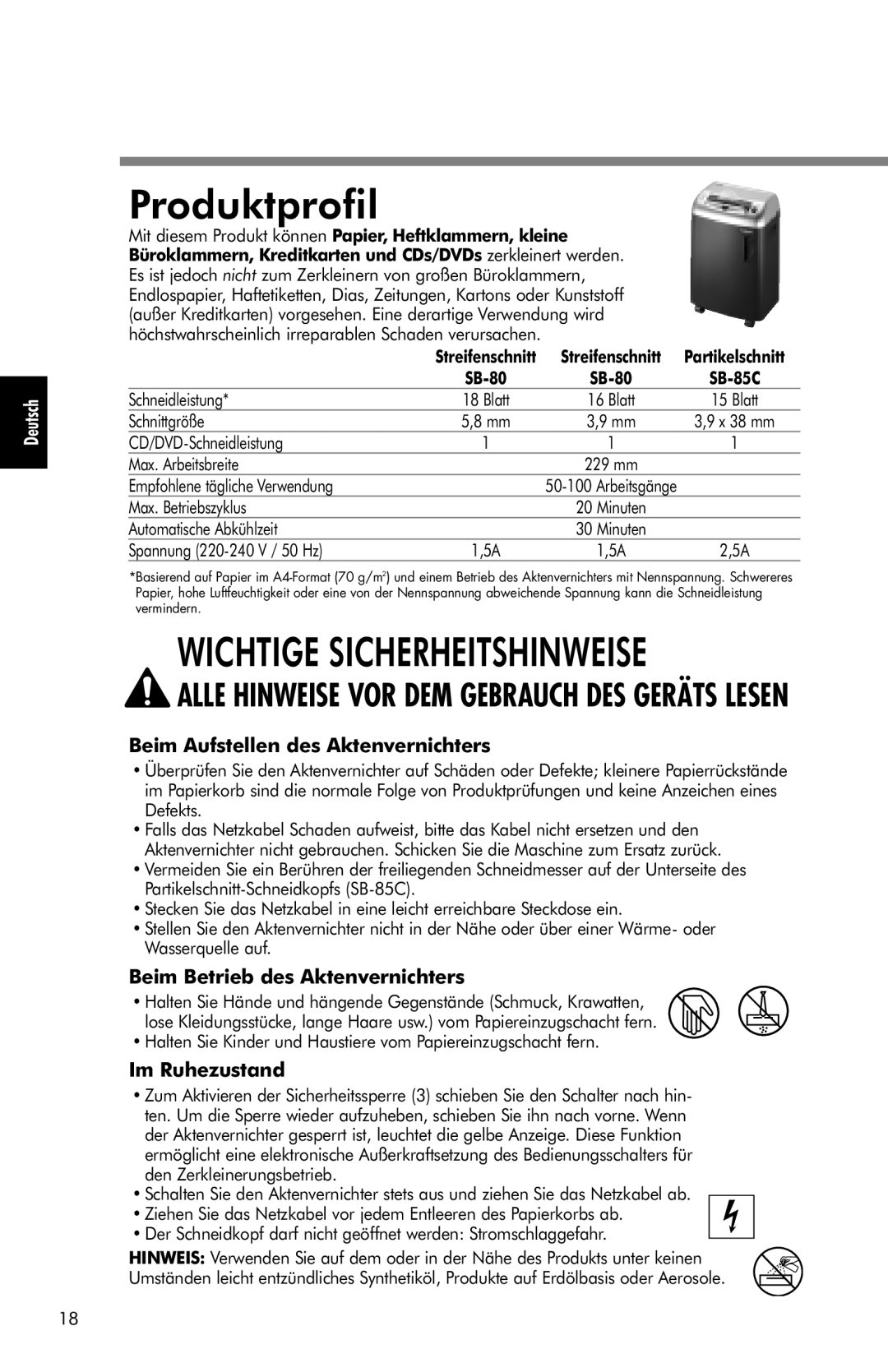 Fellowes SB-85C Produktprofil, Beim Aufstellen des Aktenvernichters, Beim Betrieb des Aktenvernichters, Im Ruhezustand 