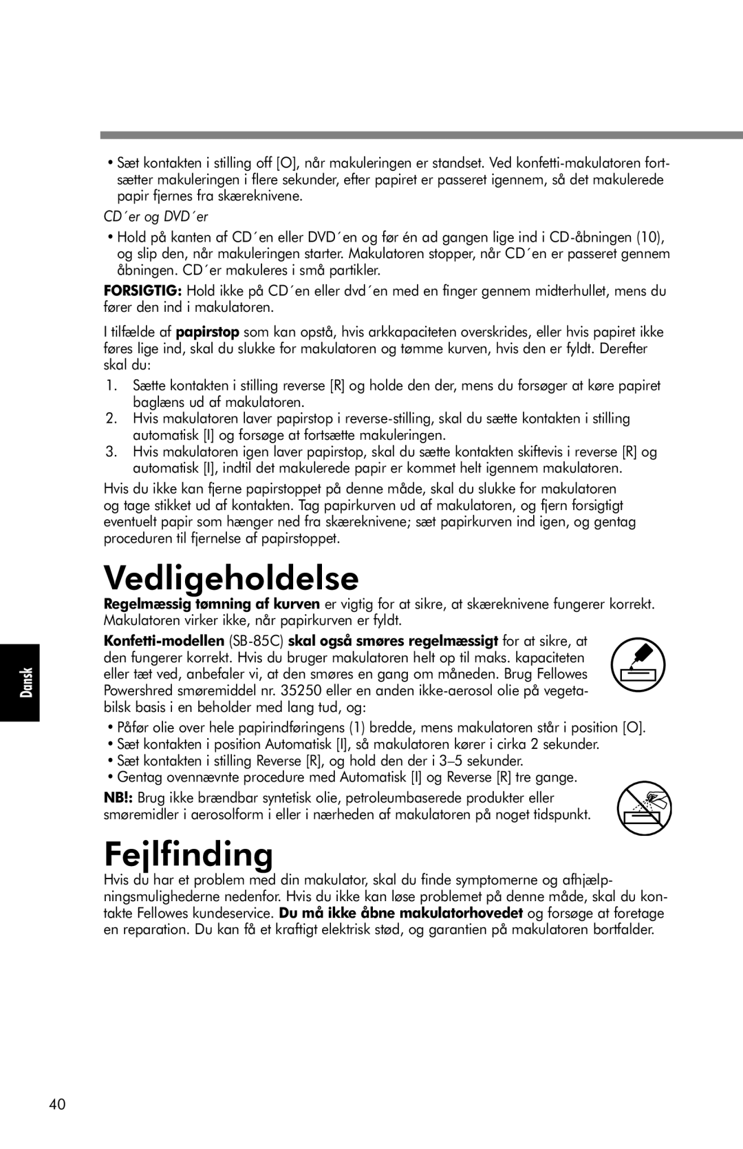 Fellowes SB-85C, SB-80 manual Vedligeholdelse, Fejlfinding, CD´er og DVD´er 