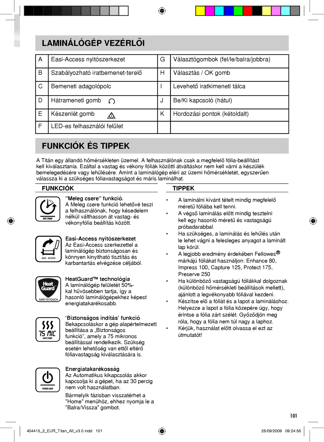 Fellowes Titan A3 manual Laminálógép Vezérlői, Funkciók ÉS Tippek 