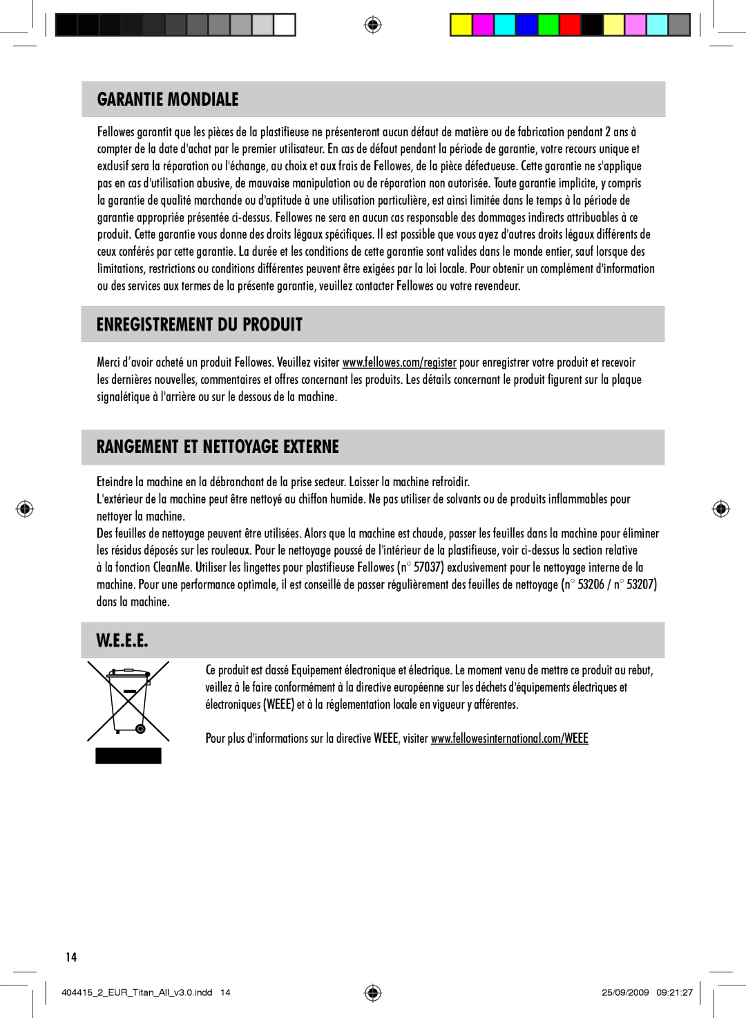 Fellowes Titan A3 manual Garantie Mondiale, Enregistrement DU Produit Rangement ET Nettoyage Externe 