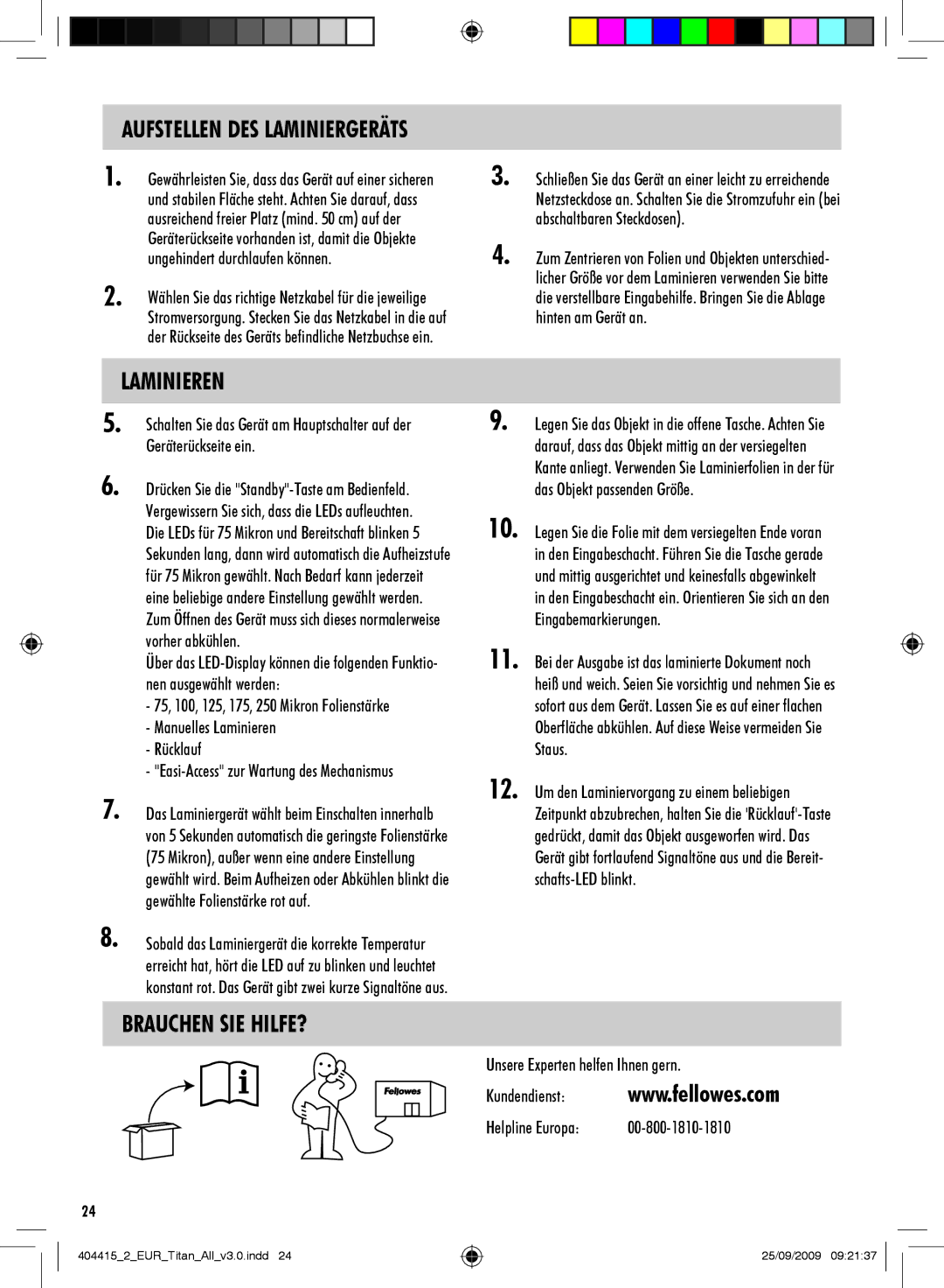 Fellowes Titan A3 manual Brauchen SIE HILFE?, Ungehindert durchlaufen können, Manuelles Laminieren Rücklauf 