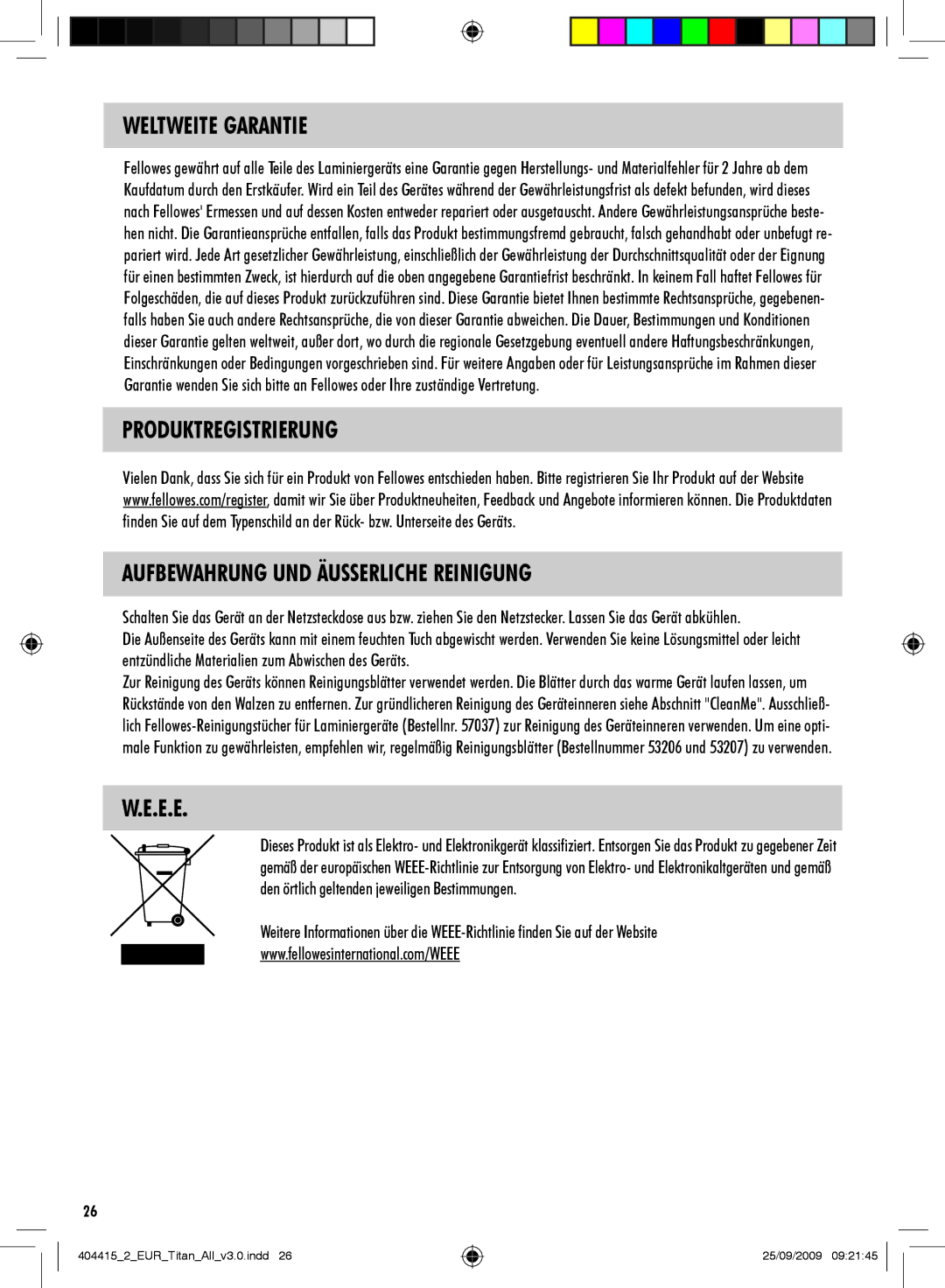 Fellowes Titan A3 manual Weltweite Garantie, Produktregistrierung Aufbewahrung UND Äusserliche Reinigung 