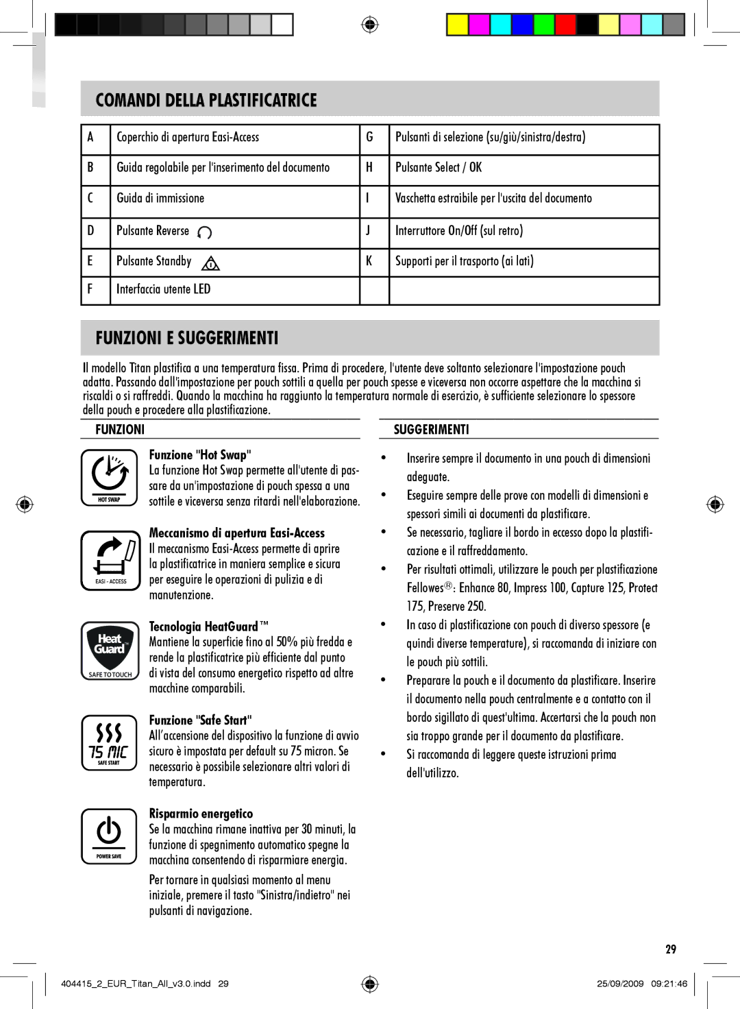 Fellowes Titan A3 manual Comandi Della Plastificatrice, Funzioni E Suggerimenti 