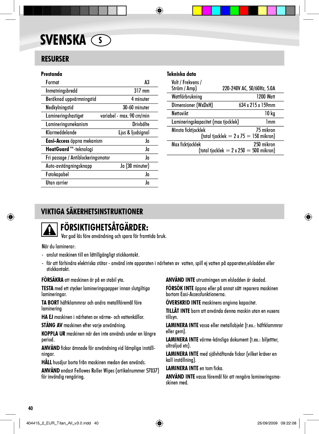 Fellowes Titan A3 manual Försiktighetsåtgärder, Resurser, Viktiga Säkerhetsinstruktioner 