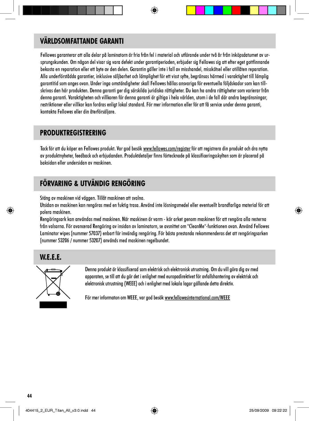 Fellowes Titan A3 manual Världsomfattande Garanti, Produktregistrering Förvaring & Utvändig Rengöring 