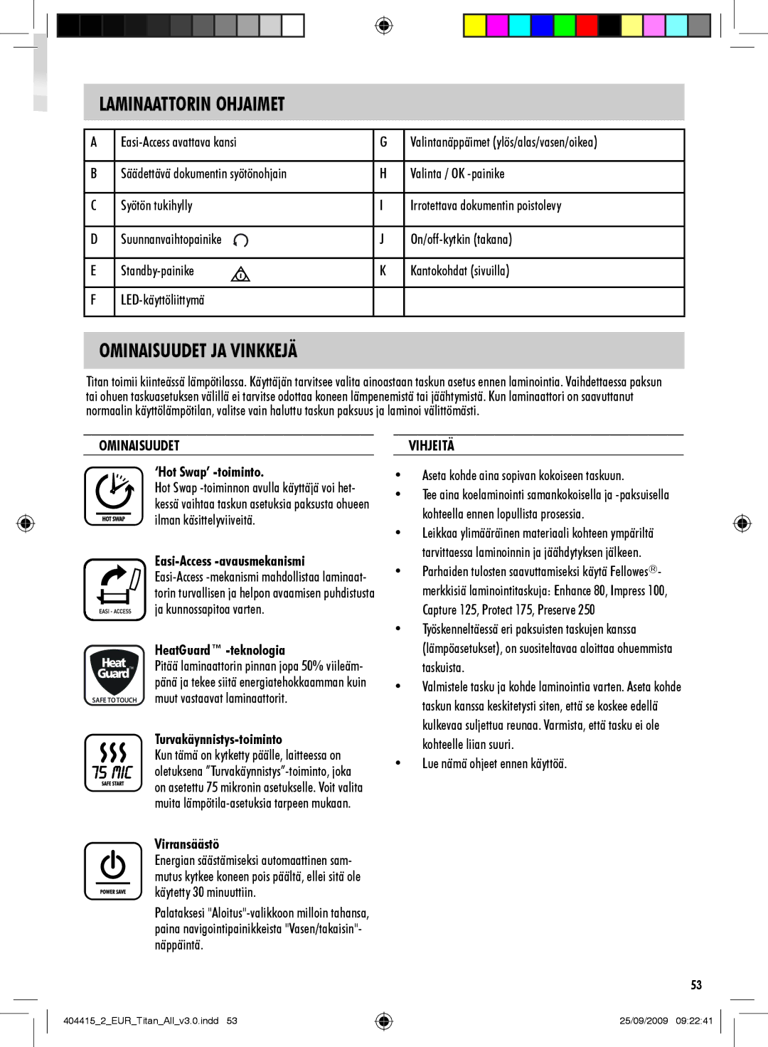 Fellowes Titan A3 manual Laminaattorin Ohjaimet, Ominaisuudet JA Vinkkejä, Vihjeitä 