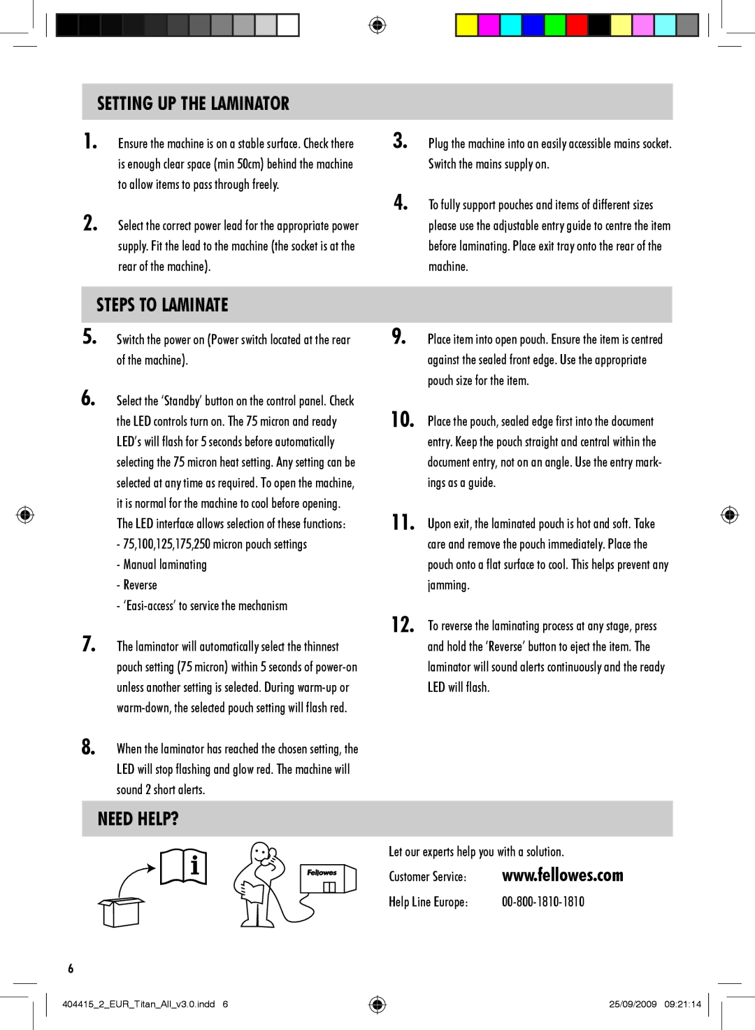 Fellowes Titan A3 manual Setting UP the Laminator, Steps to Laminate, Need HELP? 