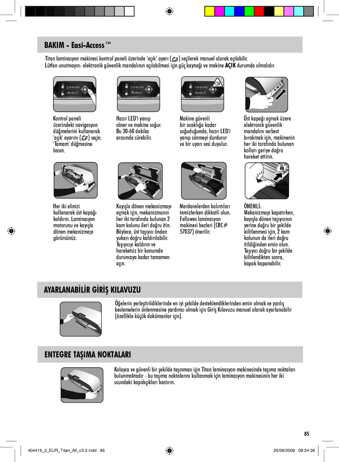 Fellowes Titan A3 manual Bakim Easi-Access, Ayarlanabİlİr Gİrİş Kilavuzu, Entegre Taşima Noktalari 