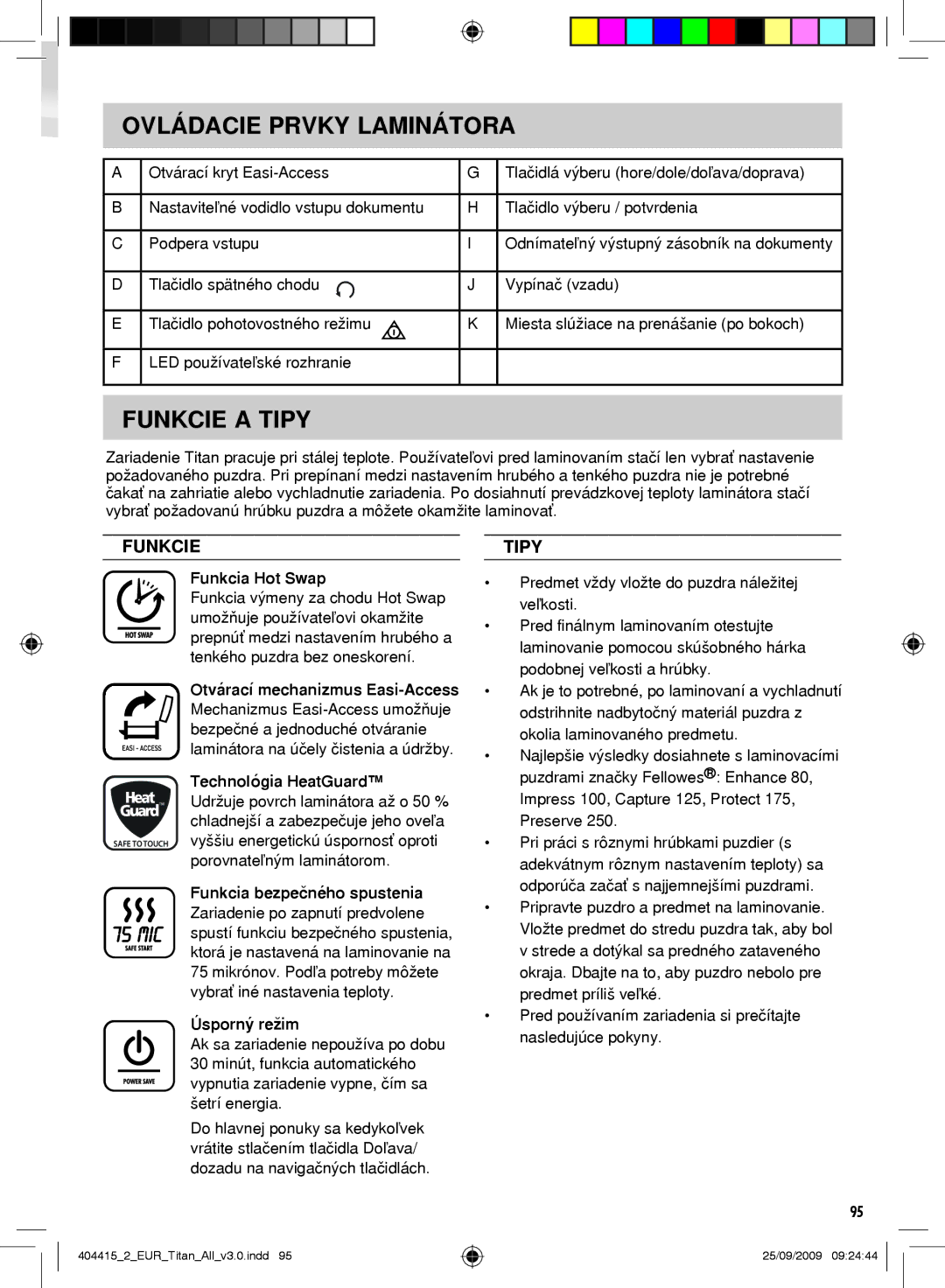 Fellowes Titan A3 manual Ovládacie Prvky Laminátora, Funkcie a Tipy 