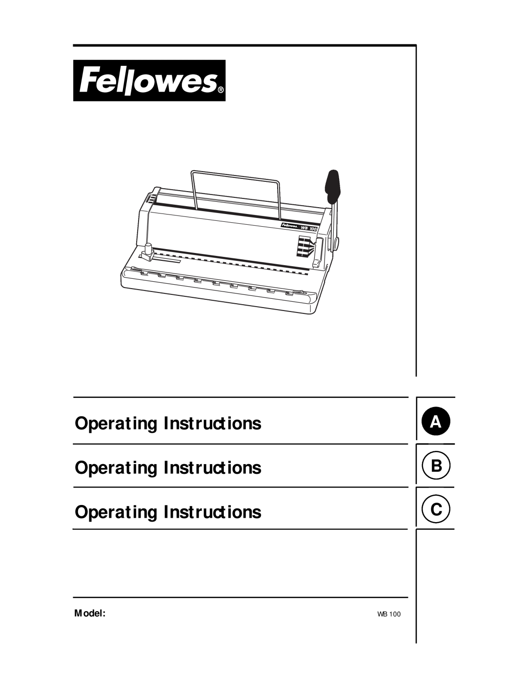 Fellowes WB 100 manual Operating Instructions Operating Instructions Operating Instructions, Model 