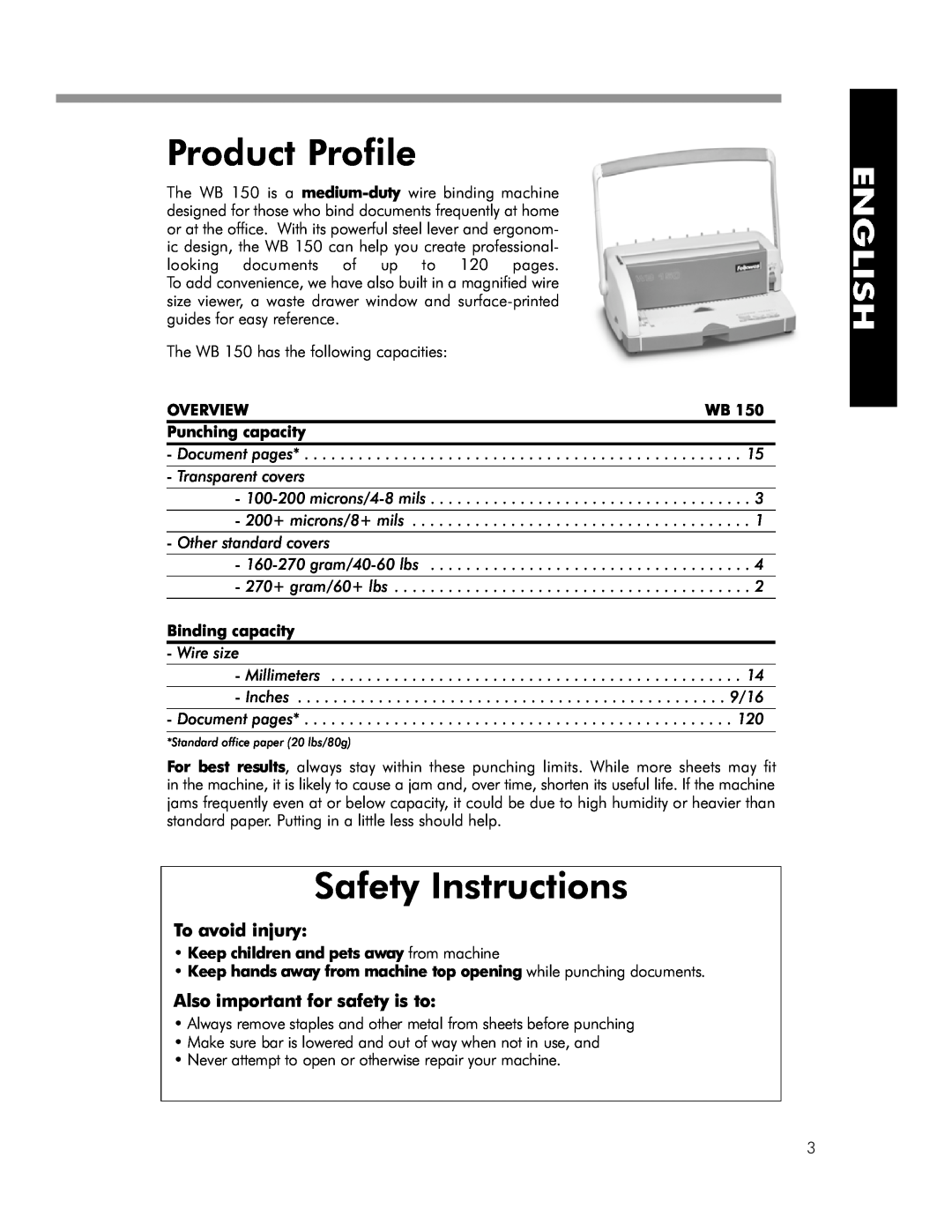 Fellowes WB 150 manual Product Profile, Safety Instructions, To avoid injury, Also important for safety is to, Overview 