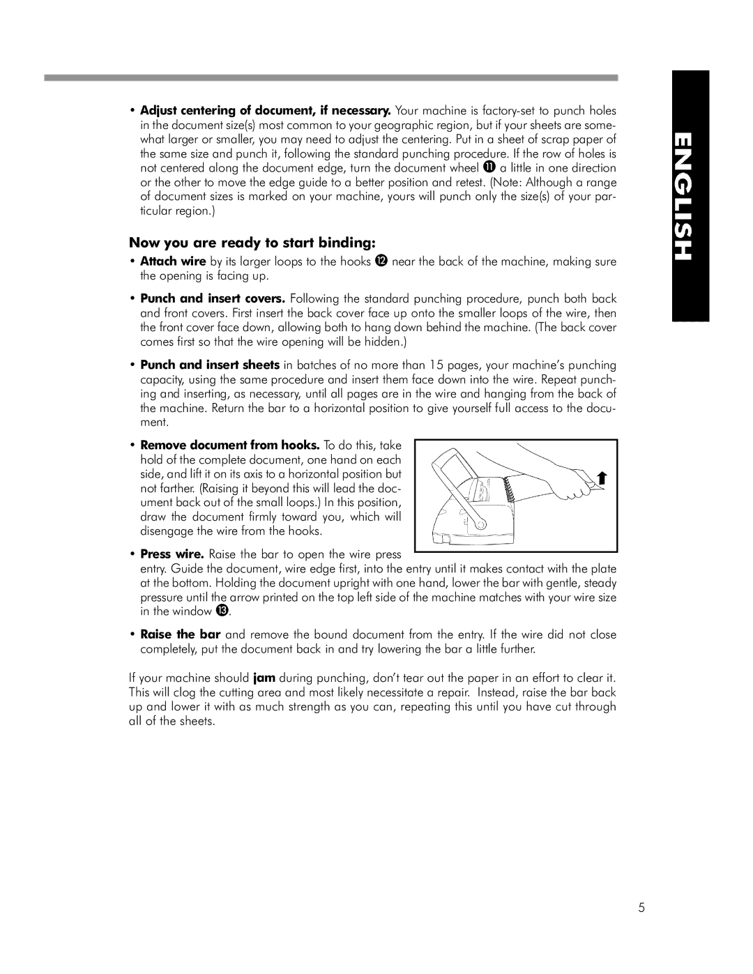 Fellowes WB 150 manual Now you are ready to start binding, Press wire. Raise the bar to open the wire press 