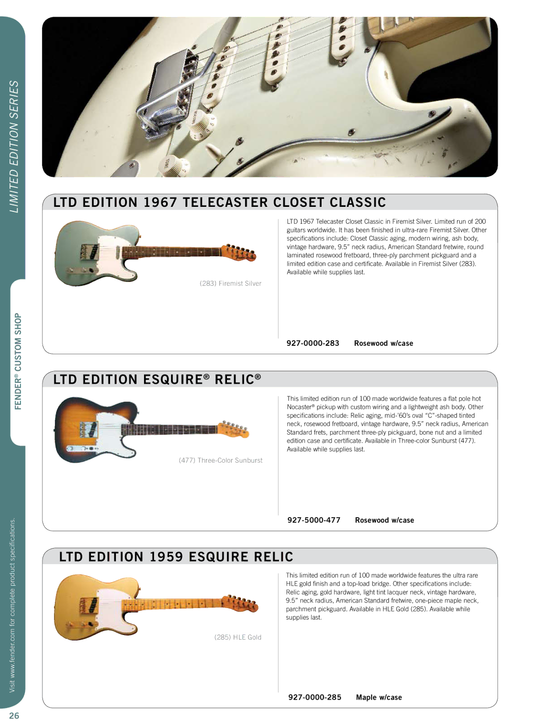 Fender 015-0082 specifications Limited edition series, Firemist Silver, HLE Gold 