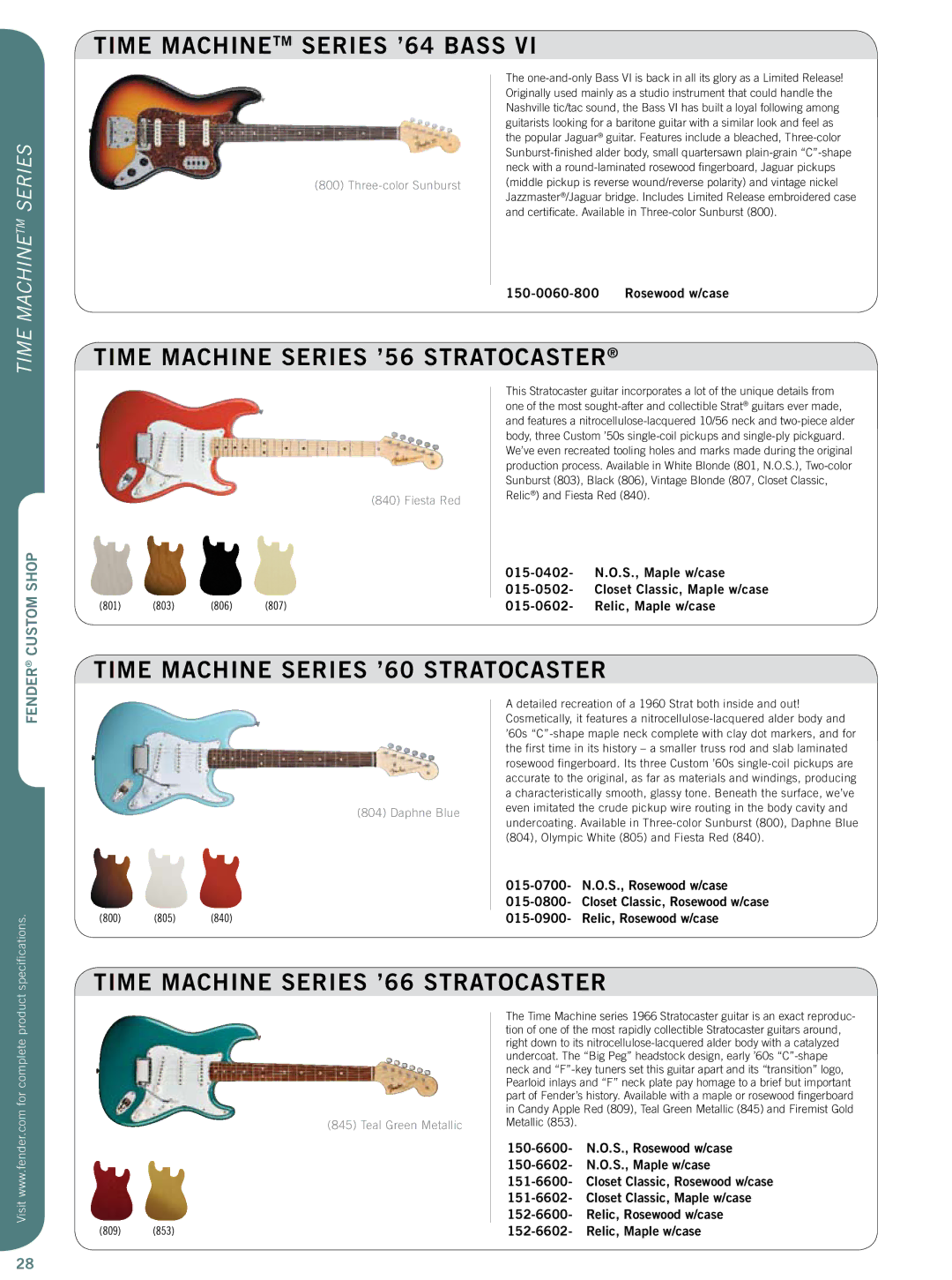 Fender 015-0082 Time machineTM series ’64 Bass, Time machine series ’56 Stratocaster, Time machine series ’60 Stratocaster 