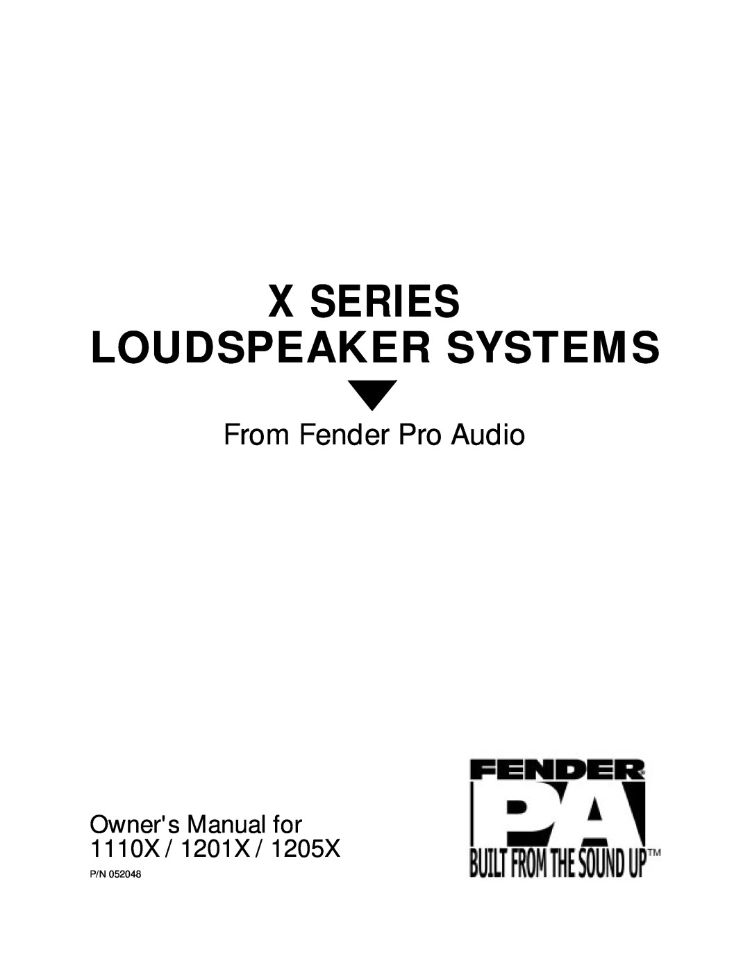 Fender 1205X, 1110X, 1201X owner manual Xseries, Loudspeaker Systems, From Fender Pro Audio 