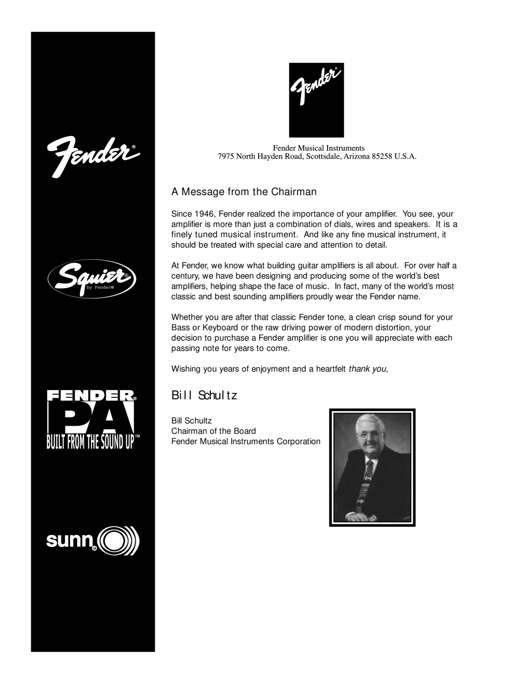 Fender 200 owner manual Bill Schultz, Message from the Chairman 