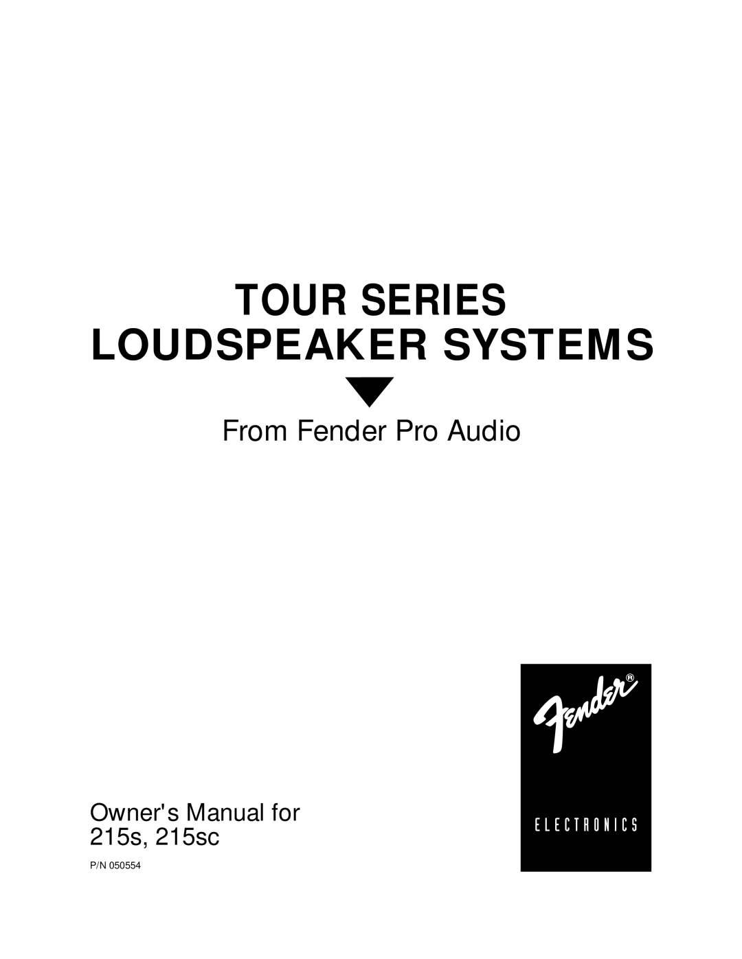 Fender 215SC owner manual Tour Series Loudspeaker Systems 