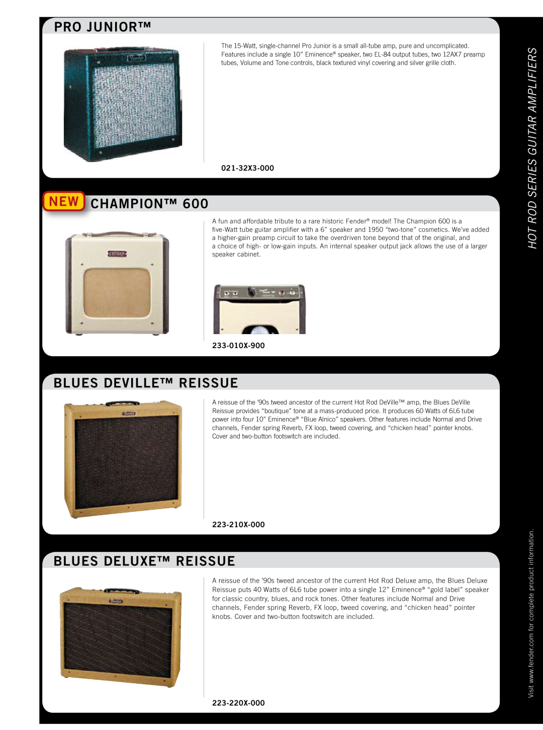 Fender 814-050X-000 Pro Junior, New Champion, Blues Deville Reissue, Blues Deluxe Reissue, 021-32X03-000, 233-010X-9000 