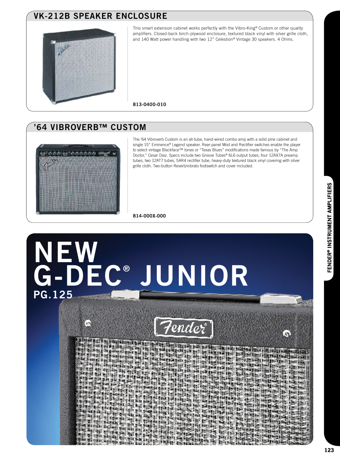 Fender 814-050X-000 New G-Dec Junior, PG.125, VK-212BSPEAKER ENCLOSURE, ’64 VIBROVERB CUSTOM, 813-0400-010, 814-000X-000 