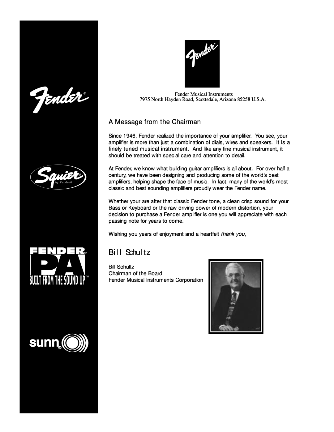 Fender P/N 053493 manual Bill Schultz, A Message from the Chairman 
