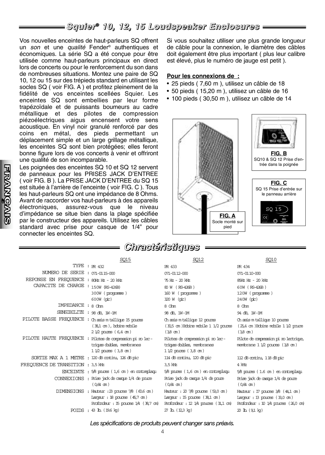 Fender SQ 10 manual Chractéristiques, Pour les connexions de, Capacite DE Charge 150W RS-426B 