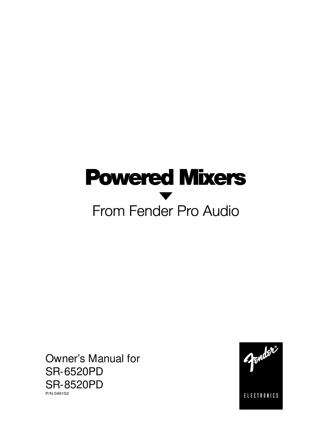 Fender owner manual Owner’s Manual for SR-6520PD SR-8520PD 