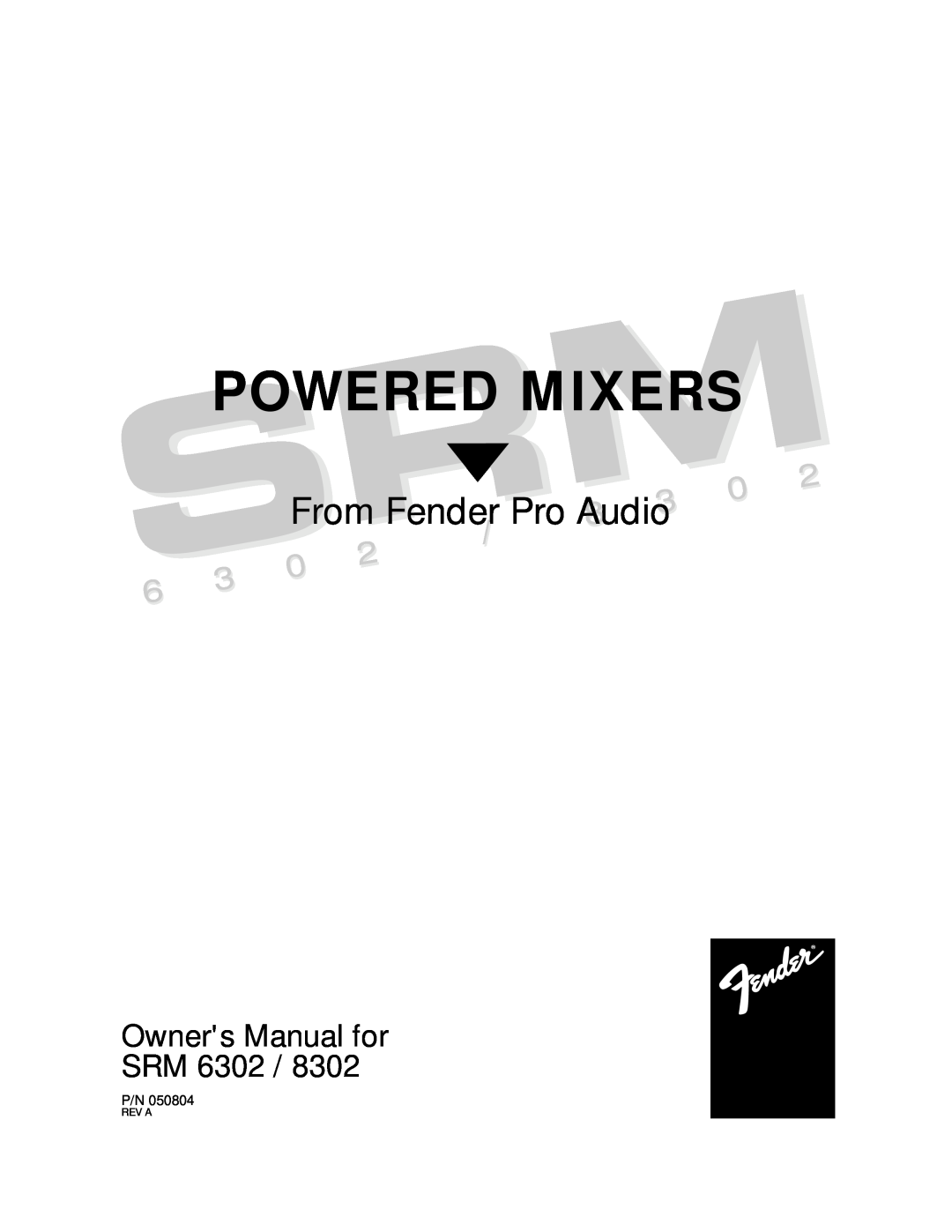 Fender SRM 6302, SRM 8302 manual Powered Mixers, From Fender Pro Audio 
