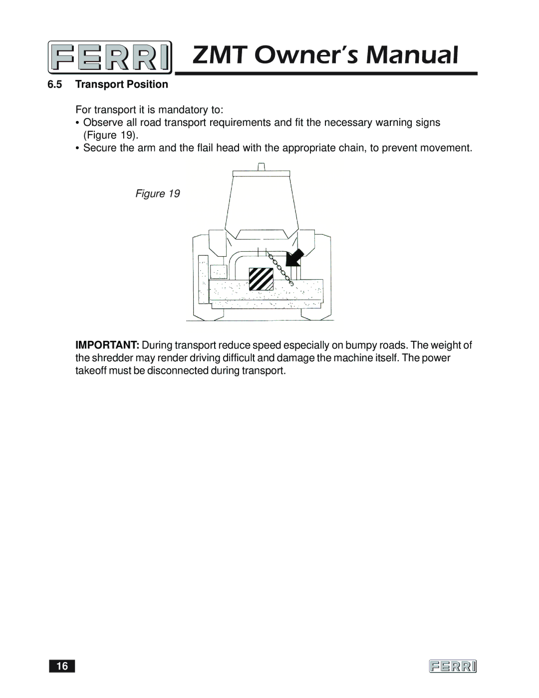 Ferris Industries 160 owner manual Transport Position 