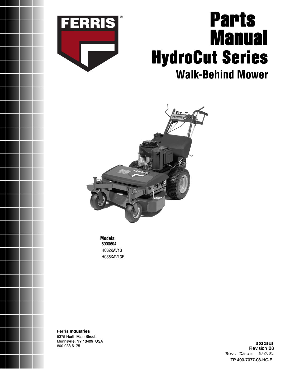 Ferris Industries HC36KAV13E manual Parts Manual, HydroCut Series, Walk-BehindMower, Revision, Rev. Date 4/2005, 5022949 