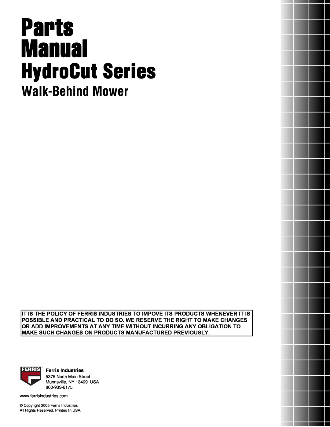 Ferris Industries HC32KAV13 Parts Manual, HydroCut Series, Walk-BehindMower, North Main Street Munnsville, NY 13409 USA 