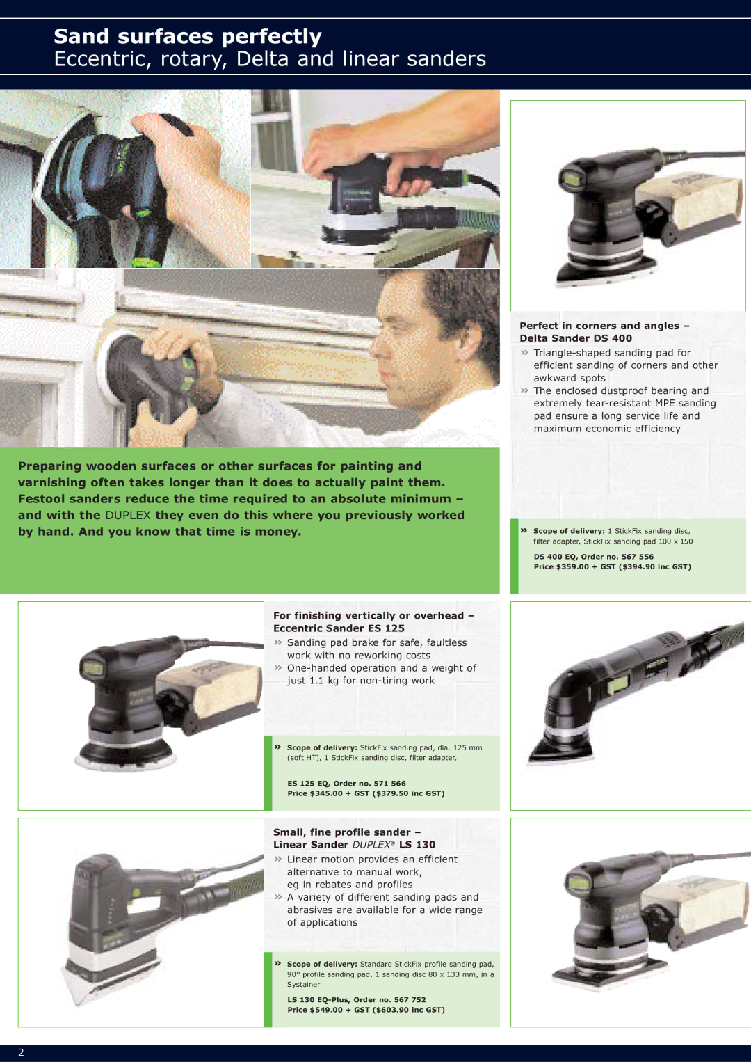 Festool Compact Saw and Cordless Drill dimensions Sand surfaces perfectly, Eccentric, rotary, Delta and linear sanders 