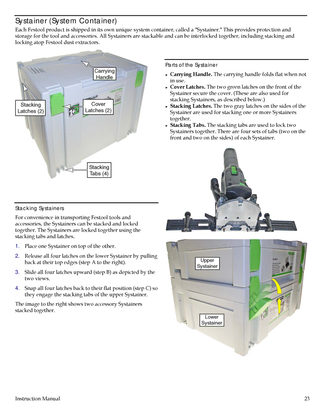 Festool PN574332, DF 500, PI574332, PI574432 Systainer System Container, Parts of the Systainer, Stacking Systainers 