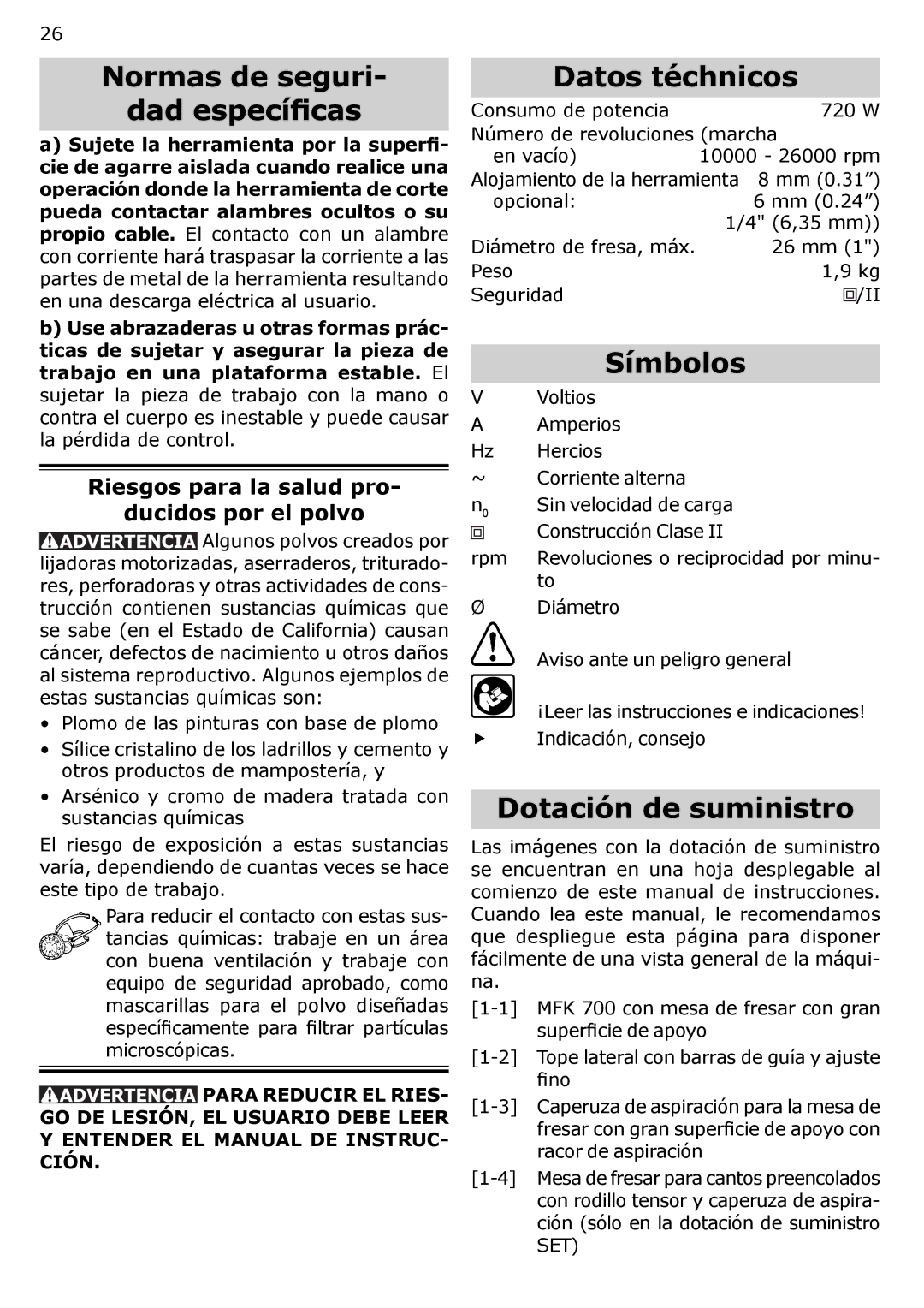 Festool MFK 700 instruction manual Normas de seguri Dad especíﬁcas, Datos téchnicos, Símbolos, Dotación de suministro 