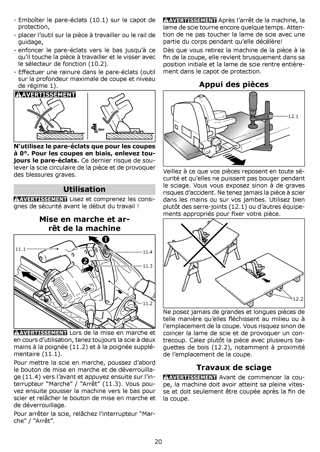 Festool PI561438 Utilisation, Mise en marche et ar Rêt de la machine, Appui des pièces, Travaux de sciage 