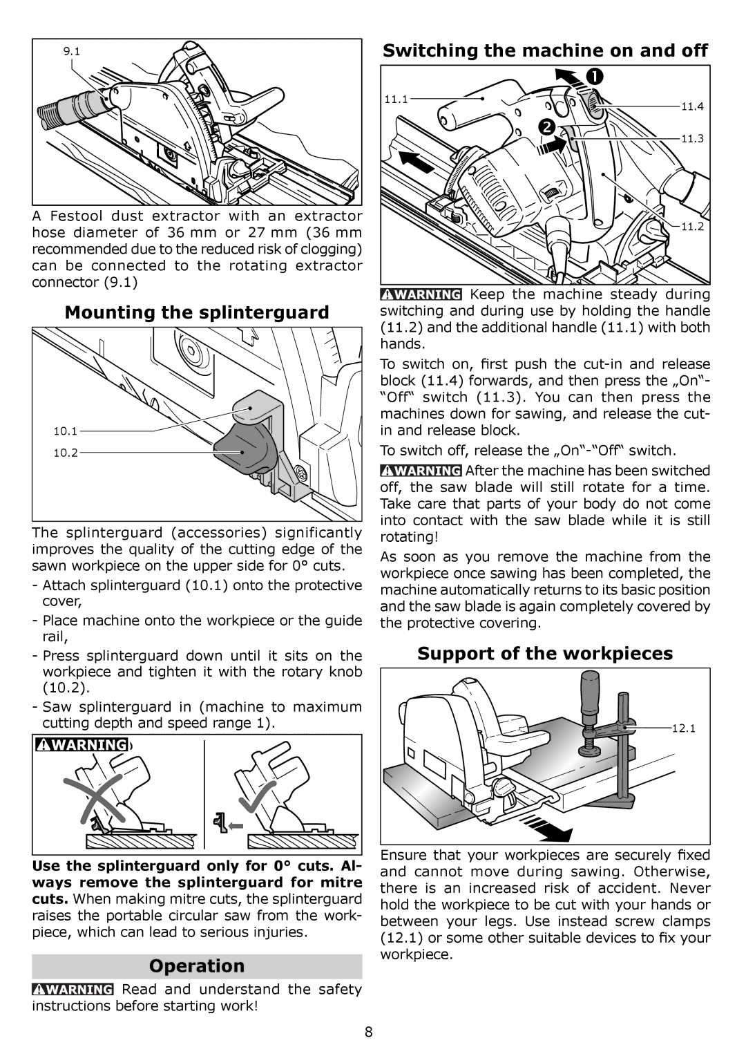 Festool PI561438 Mounting the splinterguard, Operation, Switching the machine on and off, Support of the workpieces 